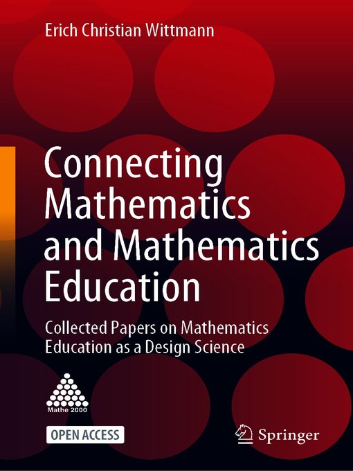 Title details for Connecting Mathematics and Mathematics Education by Erich Christian Wittmann - Available